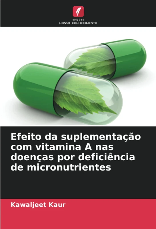 Efeito da suplementação com vitamina A nas doenças por deficiência de micronutrientes