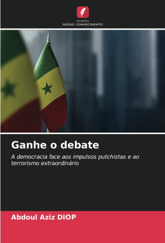 Ganhe o debate: A democracia face aos impulsos putchistas e ao terrorismo extraordinário