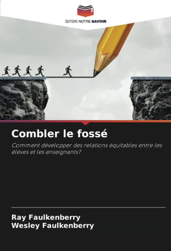 Combler le fossé: Comment développer des relations équitables entre les élèves et les enseignants?