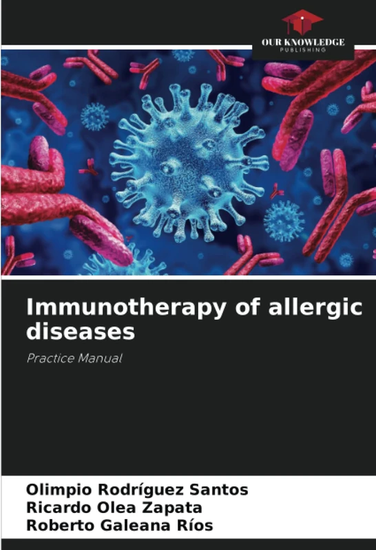 Immunotherapy of allergic diseases: Practice Manual