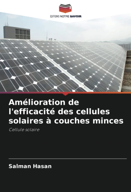 Amélioration de l'efficacité des cellules solaires à couches minces: Cellule solaire - Image 1