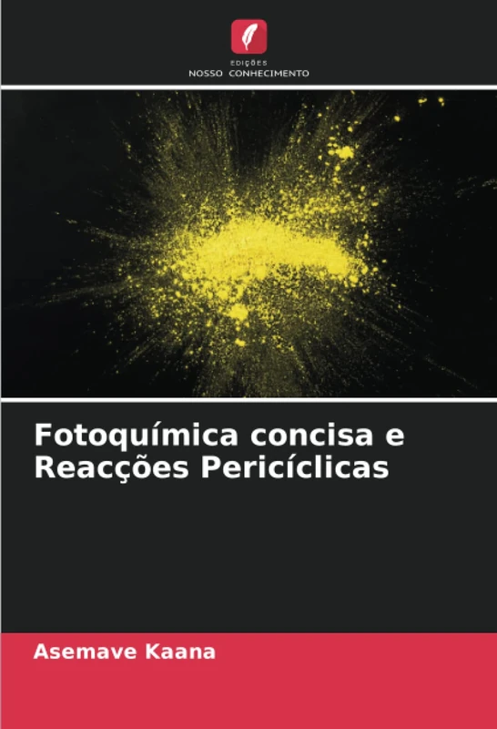 Fotoquímica concisa e Reacções Pericíclicas