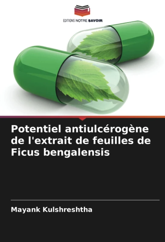 Potentiel antiulcérogène de l'extrait de feuilles de Ficus bengalensis