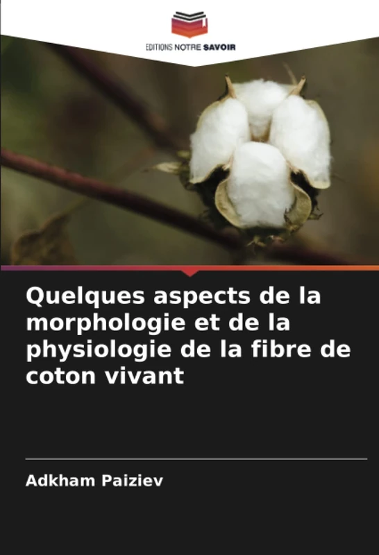 Quelques aspects de la morphologie et de la physiologie de la fibre de coton vivant