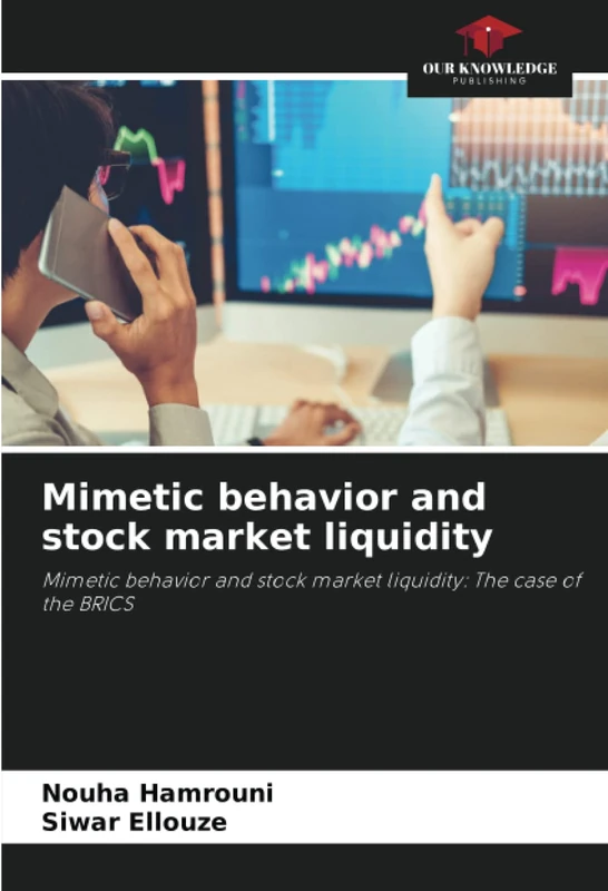 Mimetic behavior and stock market liquidity: Mimetic behavior and stock market liquidity: The case of the BRICS