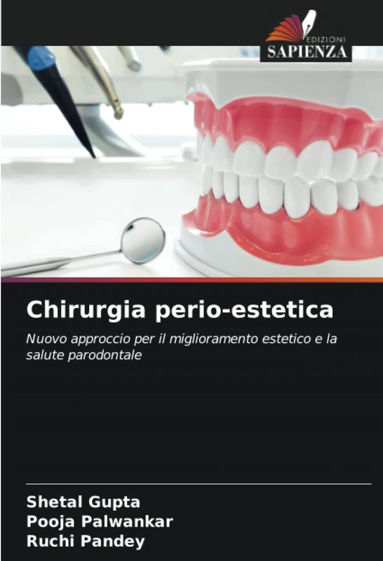 Chirurgia perio-estetica: Nuovo approccio per il miglioramento estetico e la salute parodontale