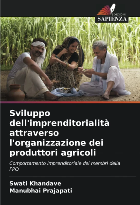 Sviluppo dell'imprenditorialità attraverso l'organizzazione dei produttori agricoli: Comportamento imprenditoriale dei membri della FPO - Image 1
