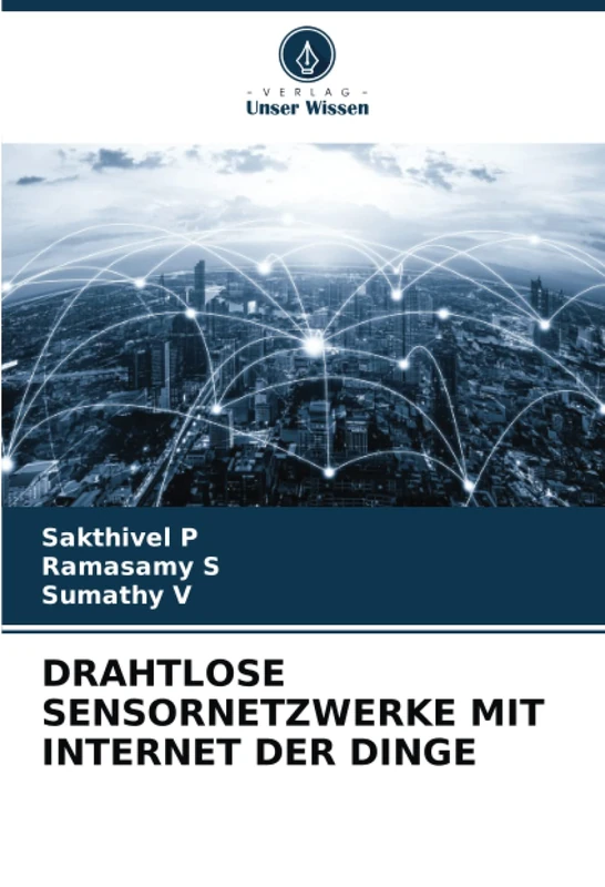 DRAHTLOSE SENSORNETZWERKE MIT INTERNET DER DINGE