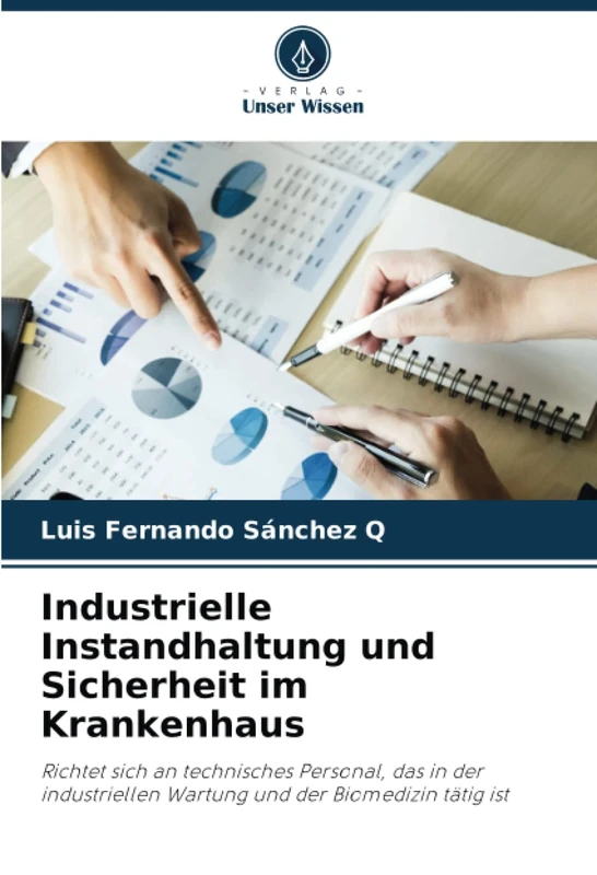 Industrielle Instandhaltung und Sicherheit im Krankenhaus: Richtet sich an technisches Personal, das in der industriellen Wartung und der Biomedizin tätig ist