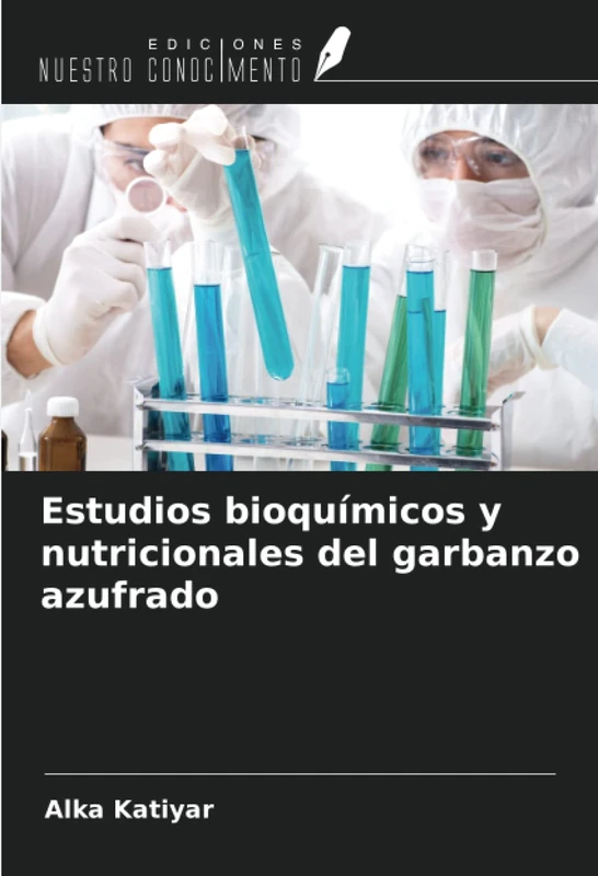 Estudios bioquímicos y nutricionales del garbanzo azufrado