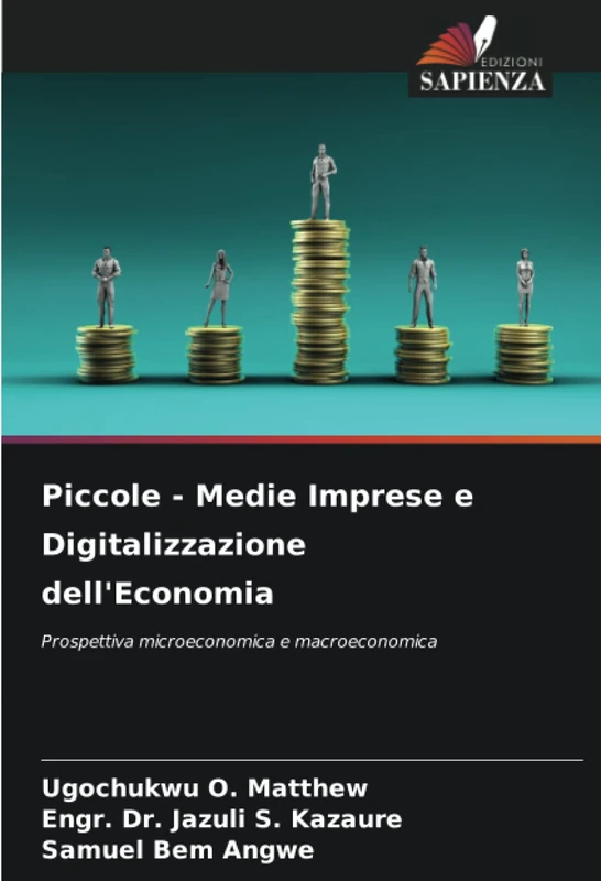 Piccole - Medie Imprese e Digitalizzazione dell'Economia: Prospettiva microeconomica e macroeconomica