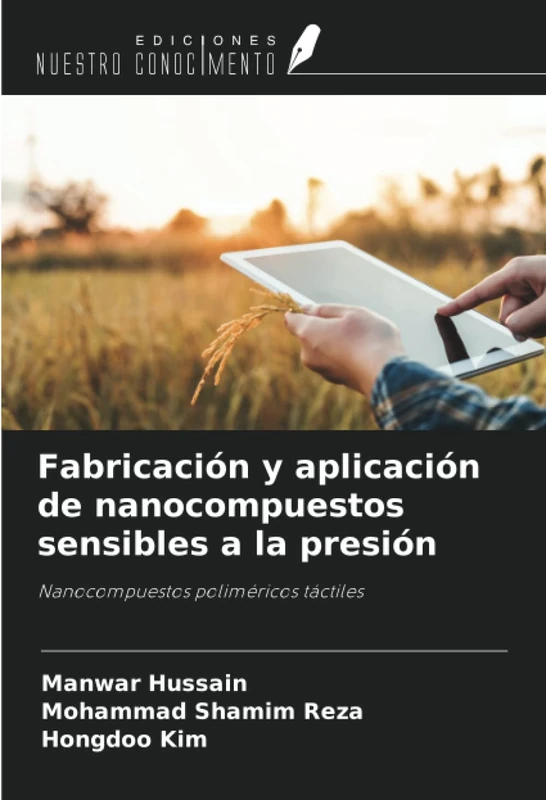 Fabricación y aplicación de nanocompuestos sensibles a la presión: Nanocompuestos poliméricos táctiles