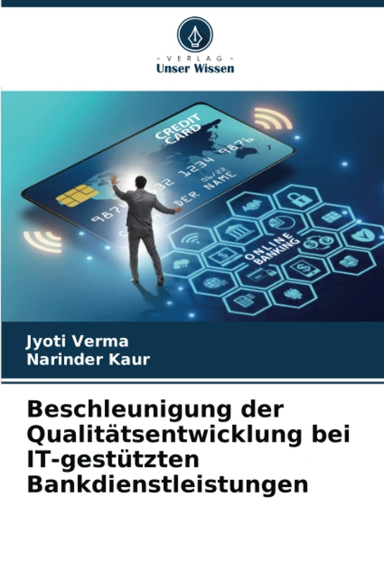 Beschleunigung der Qualitätsentwicklung bei IT-gestützten Bankdienstleistungen