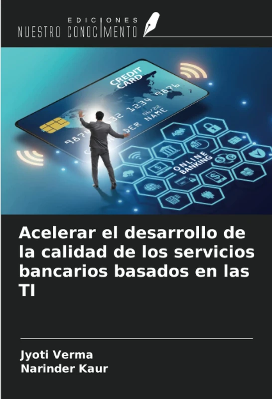 Acelerar el desarrollo de la calidad de los servicios bancarios basados en las TI