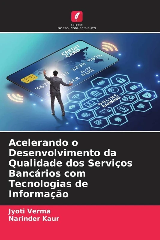 Acelerando o Desenvolvimento da Qualidade dos Serviços Bancários com Tecnologias de Informação