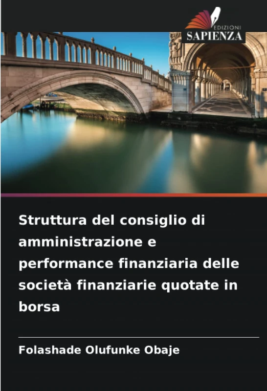 Struttura del consiglio di amministrazione e performance finanziaria delle società finanziarie quotate in borsa