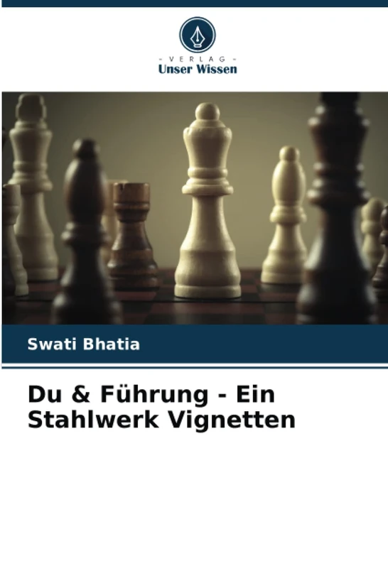 Du & Führung - Ein Stahlwerk Vignetten