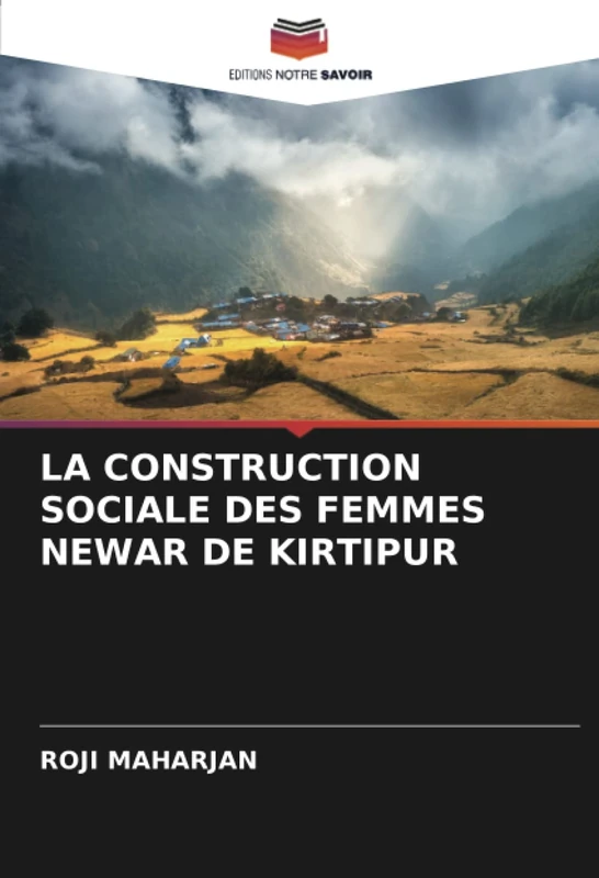 LA CONSTRUCTION SOCIALE DES FEMMES NEWAR DE KIRTIPUR