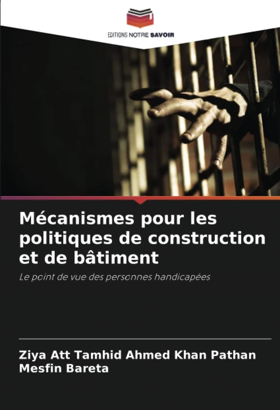Mécanismes pour les politiques de construction et de bâtiment: Le point de vue des personnes handicapées