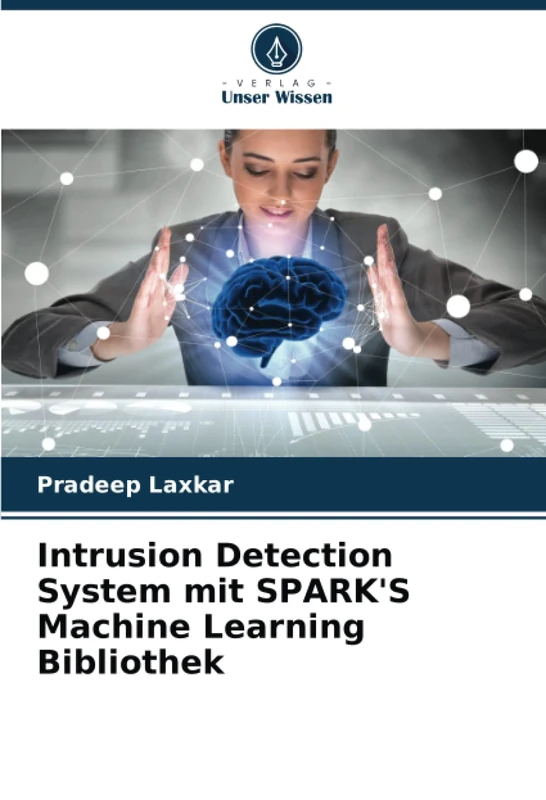 Intrusion Detection System mit SPARK'S Machine Learning Bibliothek