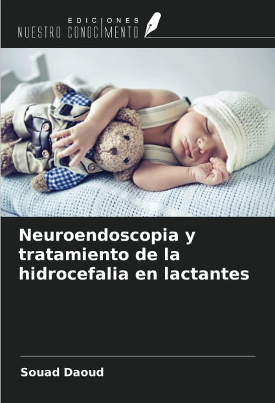 Neuroendoscopia y tratamiento de la hidrocefalia en lactantes