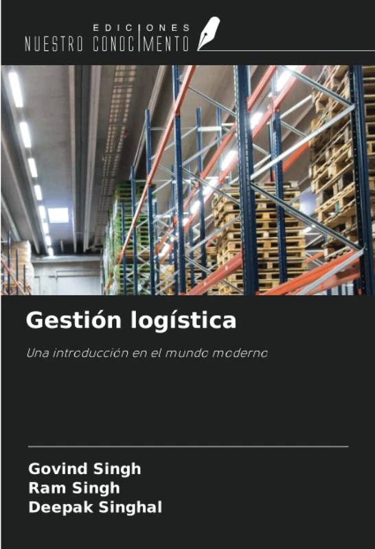Gestión logística: Una introducción en el mundo moderno