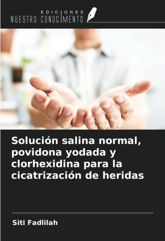 Solución salina normal, povidona yodada y clorhexidina para la cicatrización de heridas - Image 1