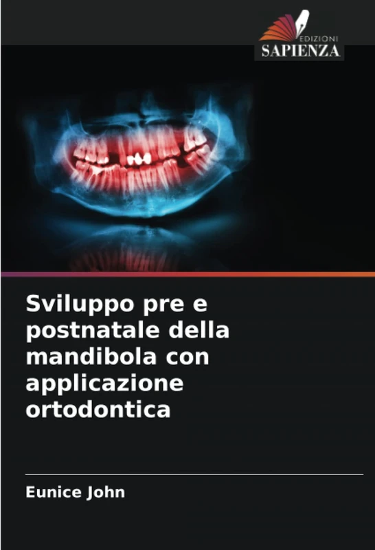 Sviluppo pre e postnatale della mandibola con applicazione ortodontica