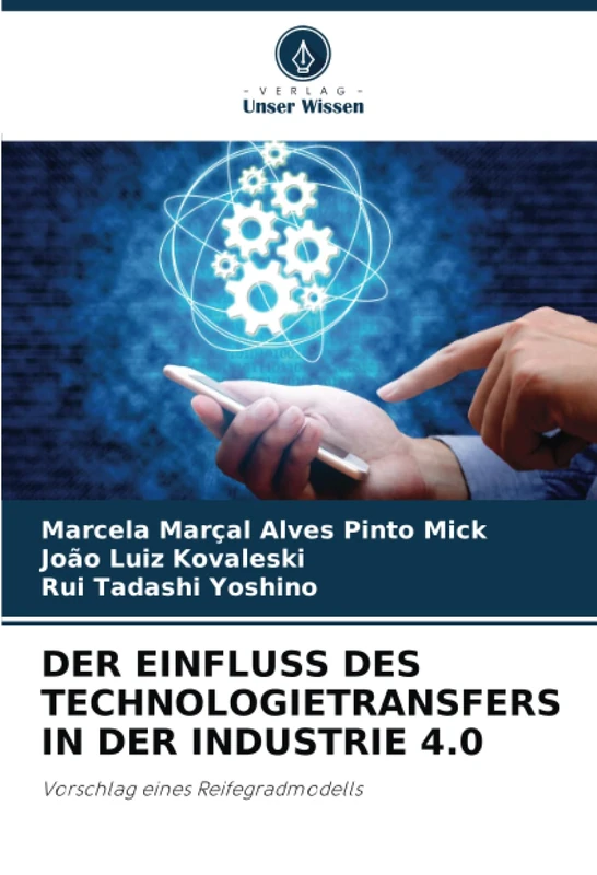 DER EINFLUSS DES TECHNOLOGIETRANSFERS IN DER INDUSTRIE 4.0: Vorschlag eines Reifegradmodells - Image 1