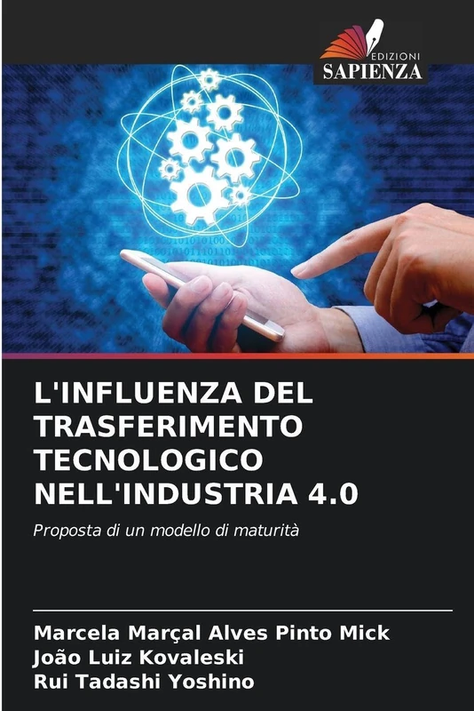 L'Influenza del Trasferimento Tecnologico Nell'industria 4.0: Proposta di un modello di maturità