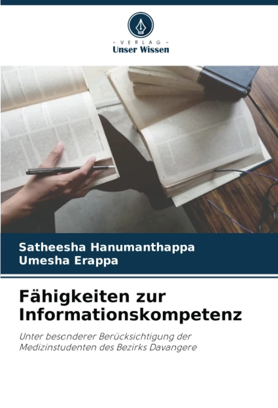 Fähigkeiten zur Informationskompetenz: Unter besonderer Berücksichtigung der Medizinstudenten des Bezirks Davangere