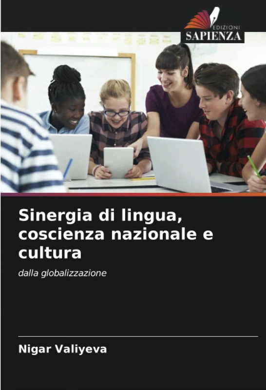 Sinergia di lingua, coscienza nazionale e cultura: dalla globalizzazione