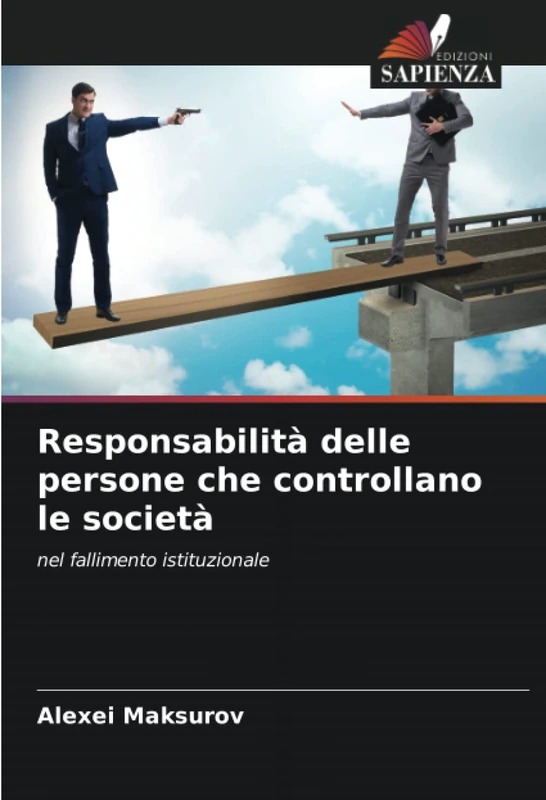 Responsabilità delle persone che controllano le società: nel fallimento istituzionale
