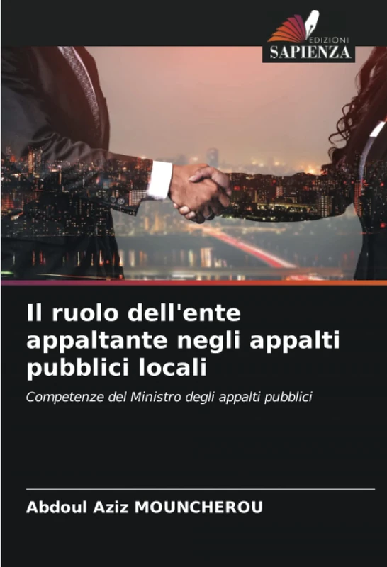 Il ruolo dell'ente appaltante negli appalti pubblici locali: Competenze del Ministro degli appalti pubblici