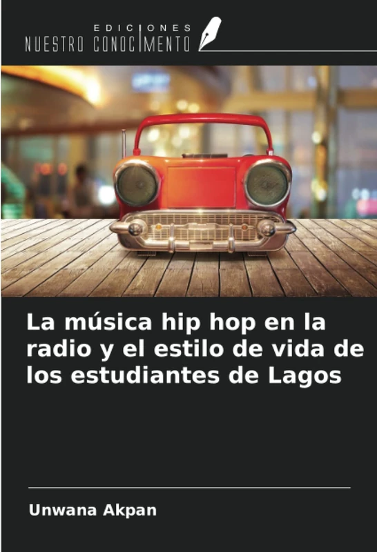 La música hip hop en la radio y el estilo de vida de los estudiantes de Lagos