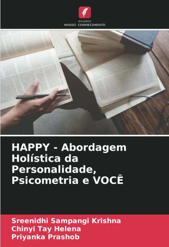 HAPPY - Abordagem Holística da Personalidade, Psicometria e VOCÊ