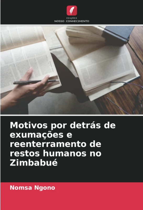 Motivos por detrás de exumações e reenterramento de restos humanos no Zimbabué