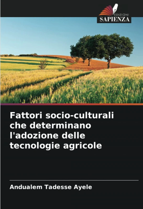 Fattori socio-culturali che determinano l'adozione delle tecnologie agricole