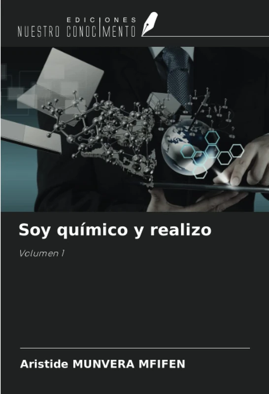 Soy químico y realizo: Volumen 1