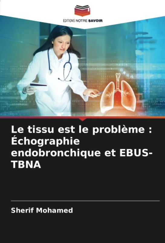 Le tissu est le problème : Échographie endobronchique et EBUS-TBNA - Image 1