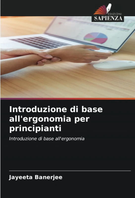 Introduzione di base all'ergonomia per principianti: Introduzione di base all'ergonomia