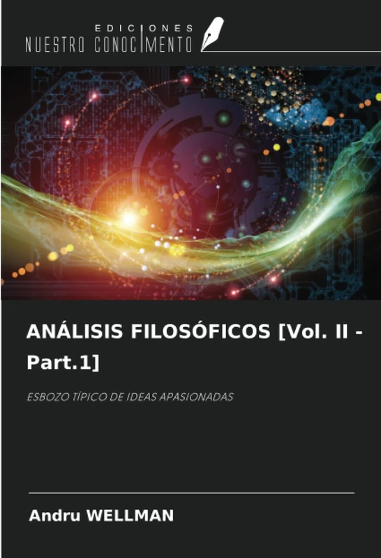 ANÁLISIS FILOSÓFICOS [Vol. II - Part.1]: ESBOZO TÍPICO DE IDEAS APASIONADAS