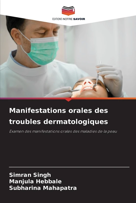 Manifestations orales des troubles dermatologiques: Examen des manifestations orales des maladies de la peau