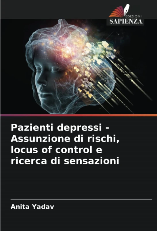Pazienti depressi - Assunzione di rischi, locus of control e ricerca di sensazioni