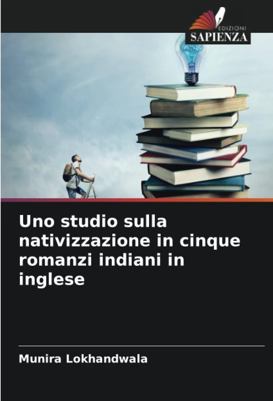 Uno studio sulla nativizzazione in cinque romanzi indiani in inglese