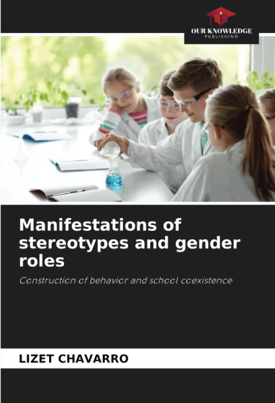 Manifestations of stereotypes and gender roles: Construction of behavior and school coexistence