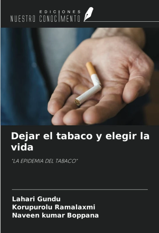Dejar el tabaco y elegir la vida: "LA EPIDEMIA DEL TABACO"