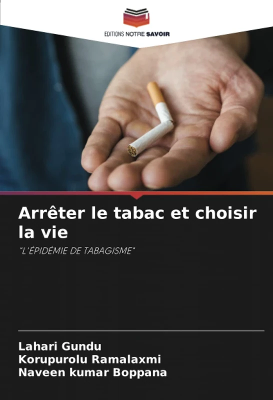 Arrêter le tabac et choisir la vie: "L'ÉPIDÉMIE DE TABAGISME"