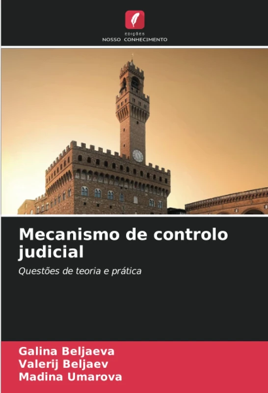 Mecanismo de controlo judicial: Questões de teoria e prática