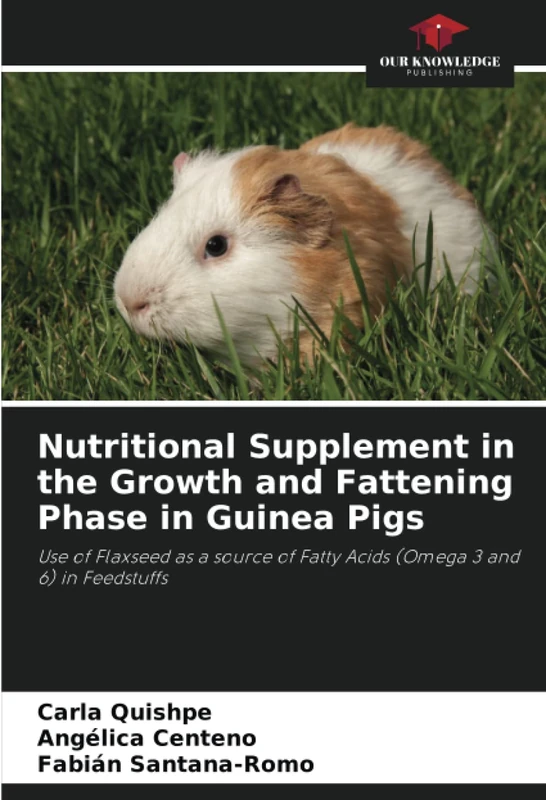 Nutritional Supplement in the Growth and Fattening Phase in Guinea Pigs: Use of Flaxseed as a source of Fatty Acids (Omega 3 and 6) in Feedstuffs - Image 1